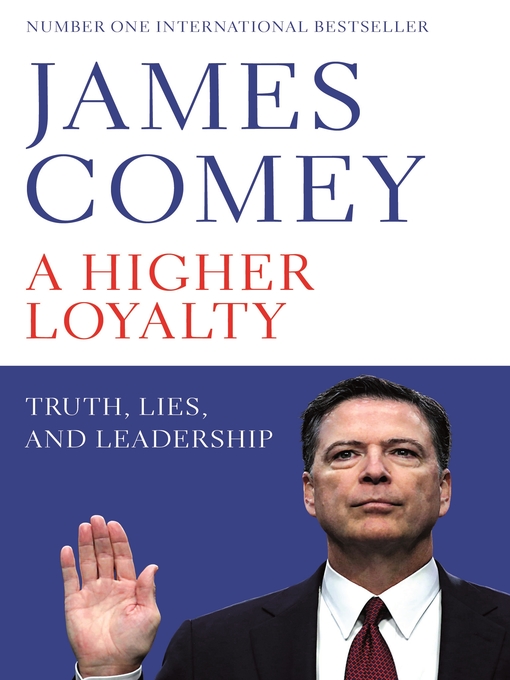Title details for A Higher Loyalty by James Comey - Wait list